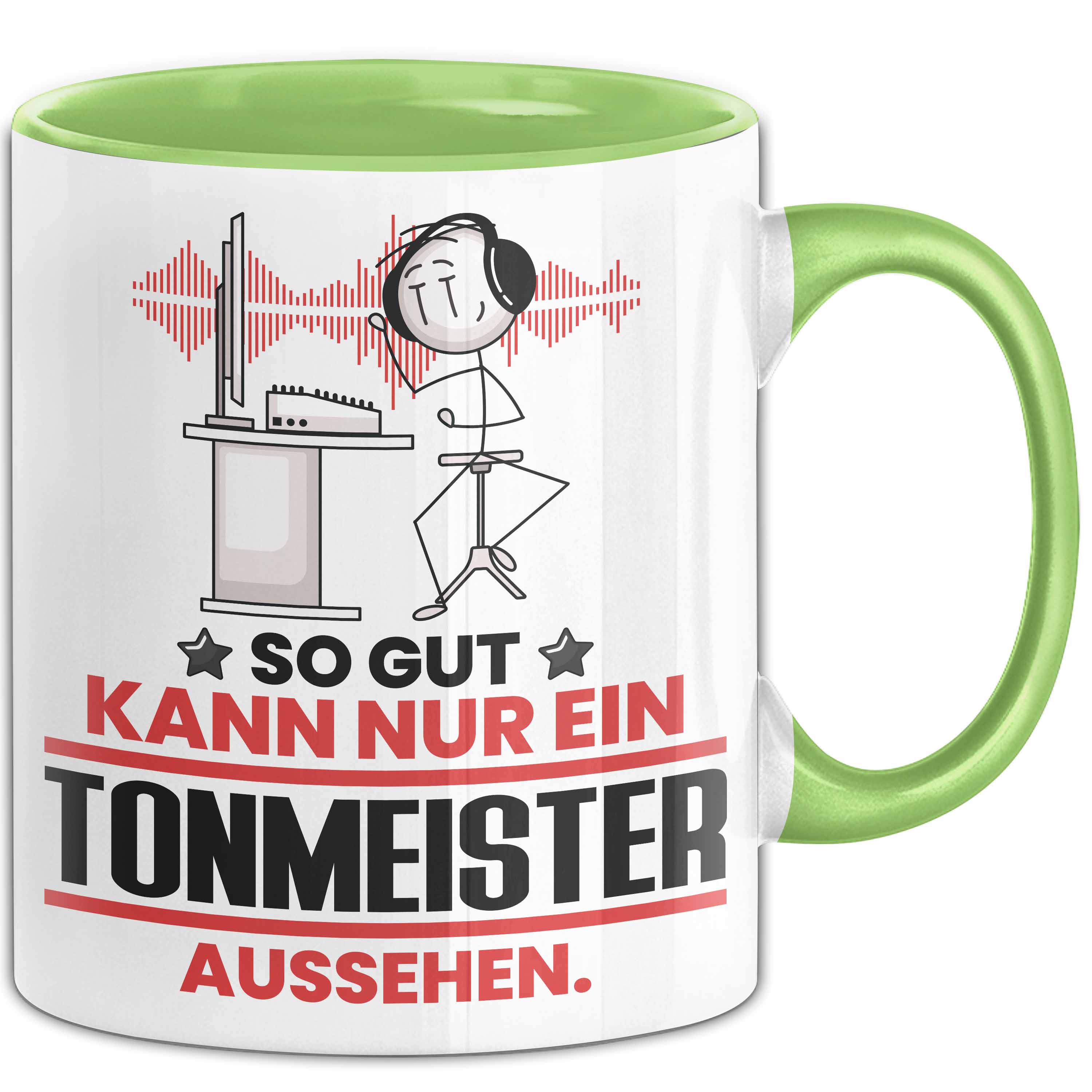 Tonmeister Geschenk Tasse So Gut Kann Nur Ein Tonmeister Aussehen Geschenkidee K