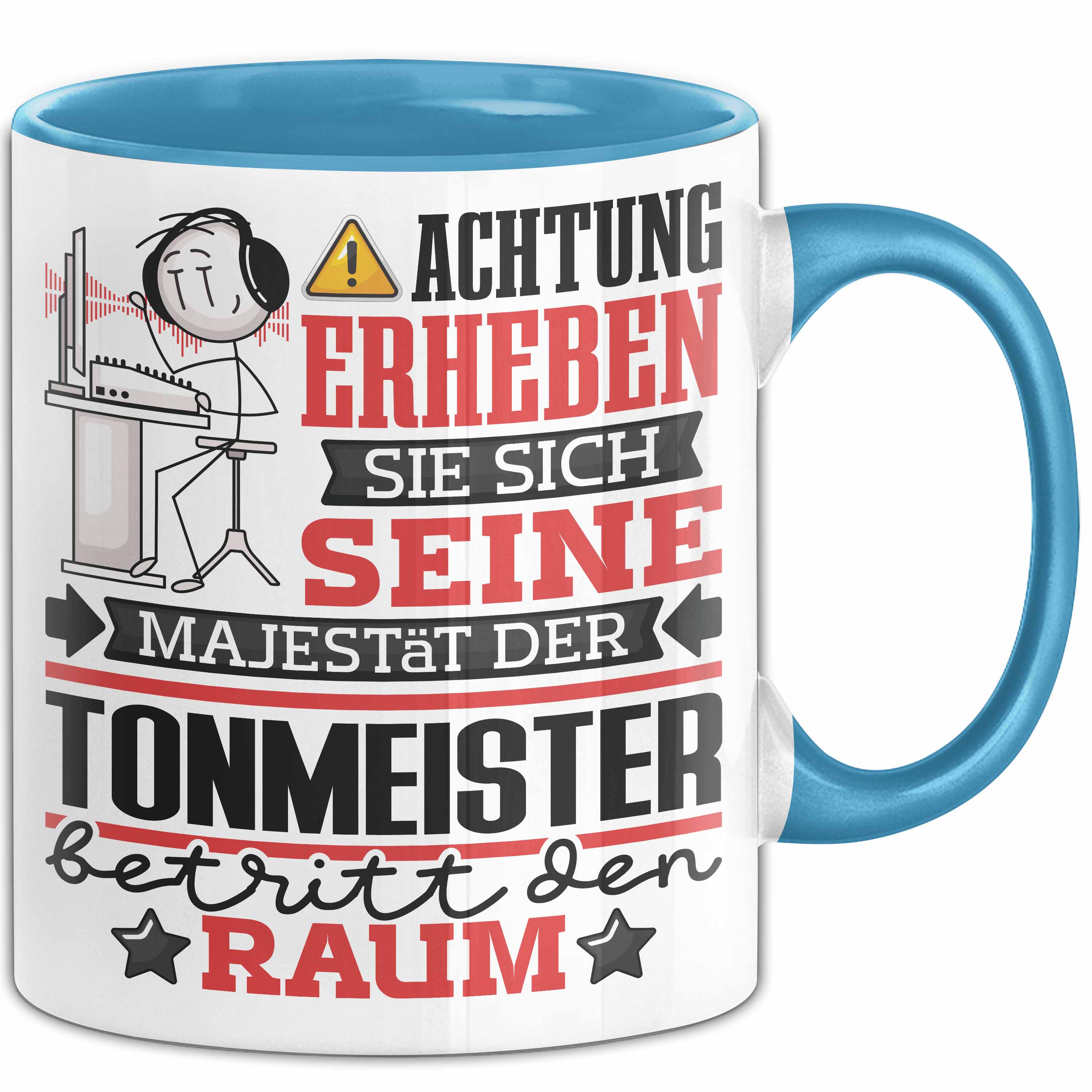 Tonmeister Geschenk Tasse Lustiger Spruch Erheben Sie Sich Der Tonmeister Betrit