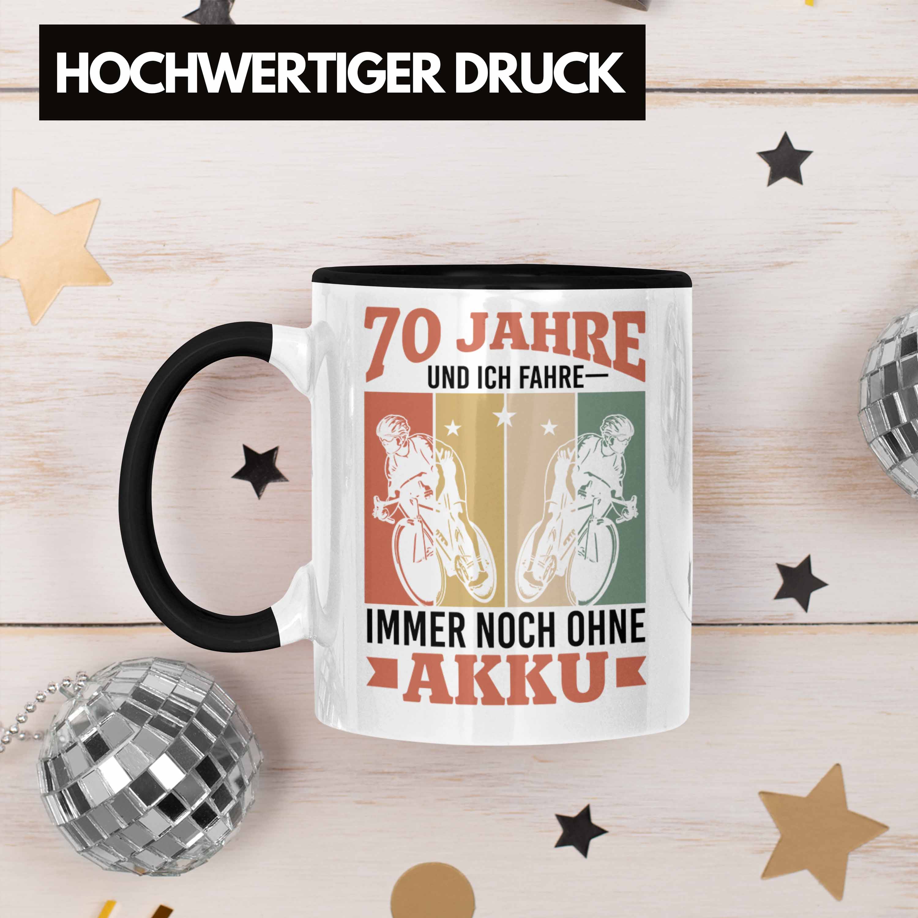 Trendation - 70 Jahre Und Ich Fahre Immer Noch Ohne Akku Tasse Geschenk für Rent
