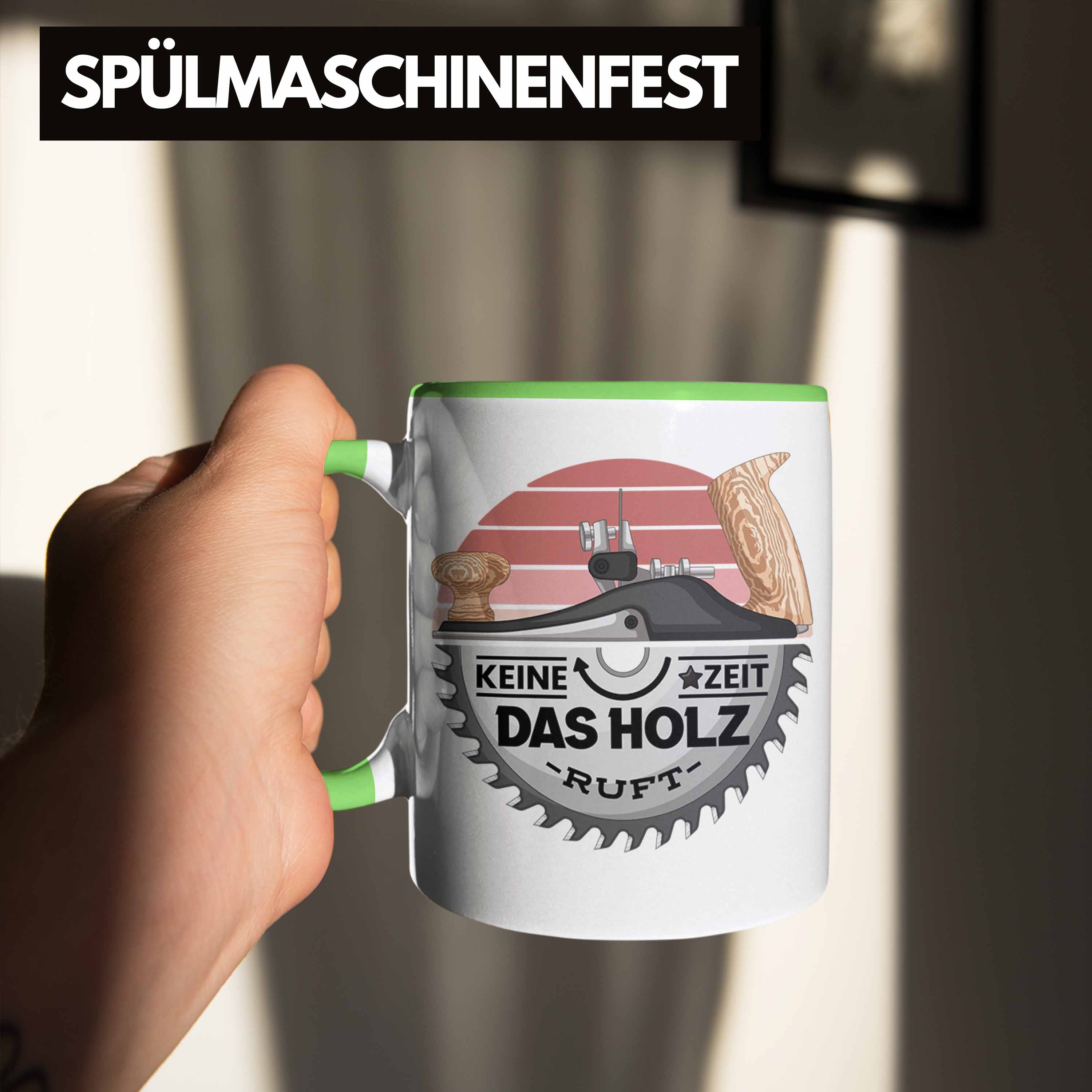 Trendation - Schreiner Tasse Geschenk Keine Zeit Das Holz Ruft Kaffeetasse Gesch