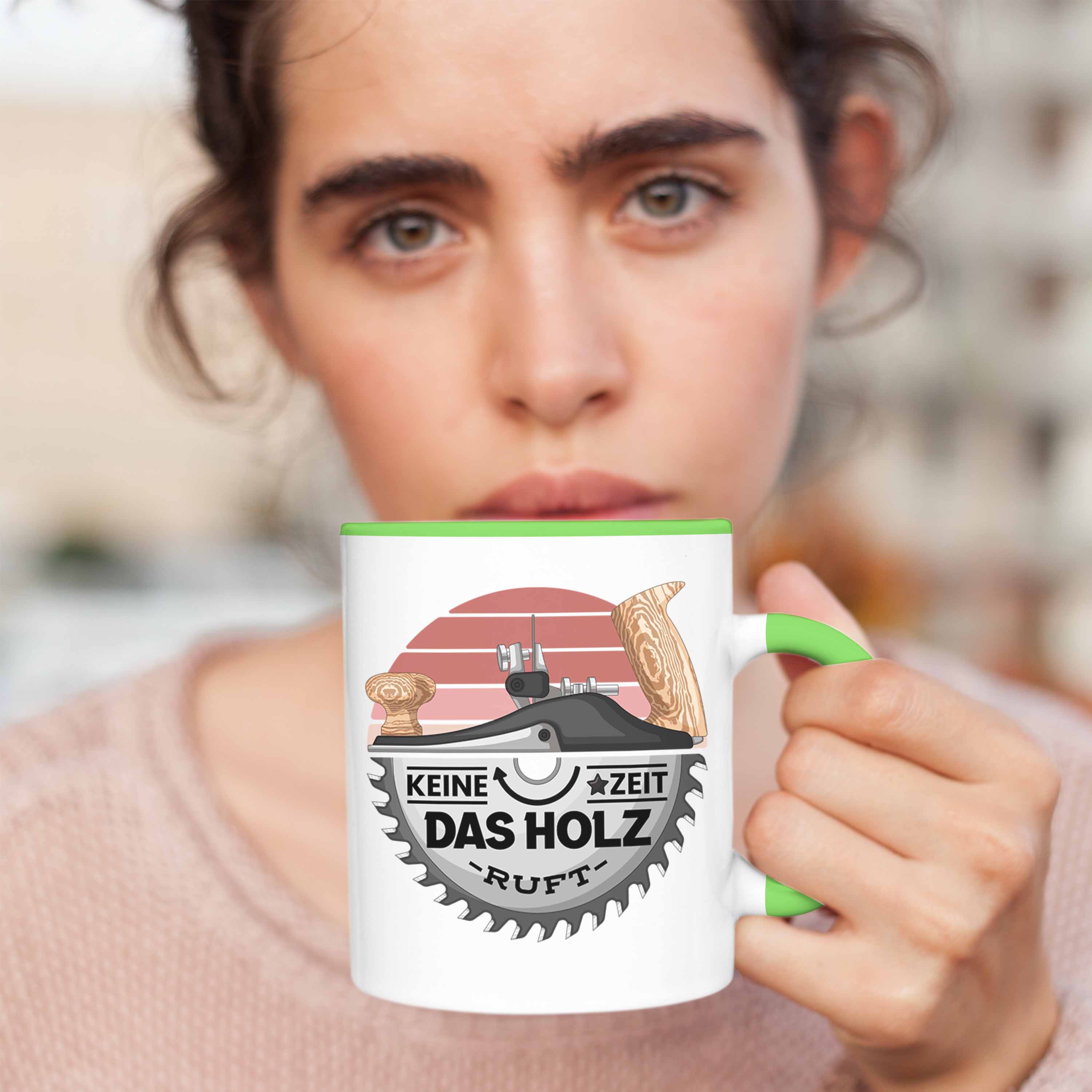 Trendation - Schreiner Tasse Geschenk Keine Zeit Das Holz Ruft Kaffeetasse Gesch