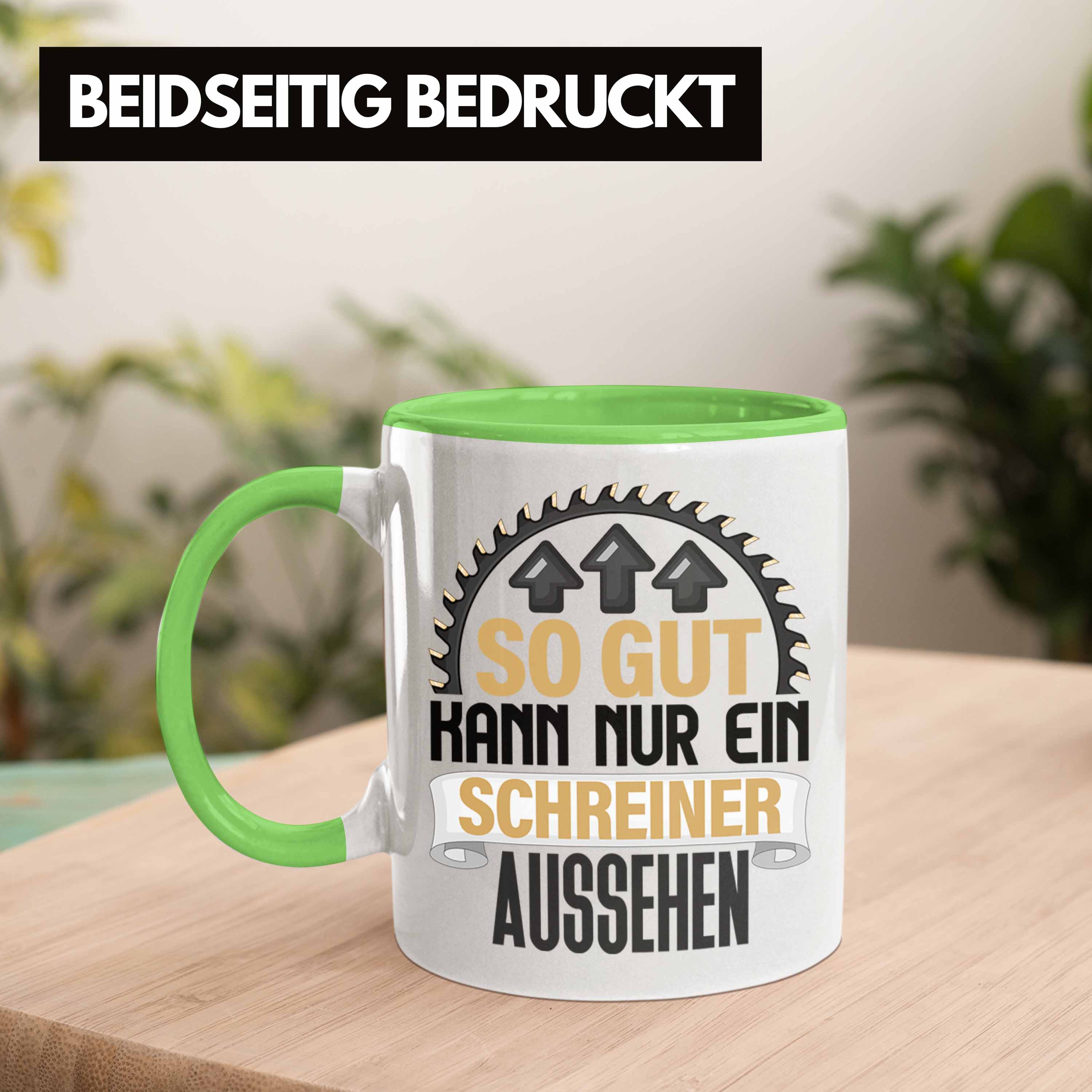 Trendation - Schreiner Tasse Geschenk So Gut Kann Nur Ein Schreiner Aussehen Kaf