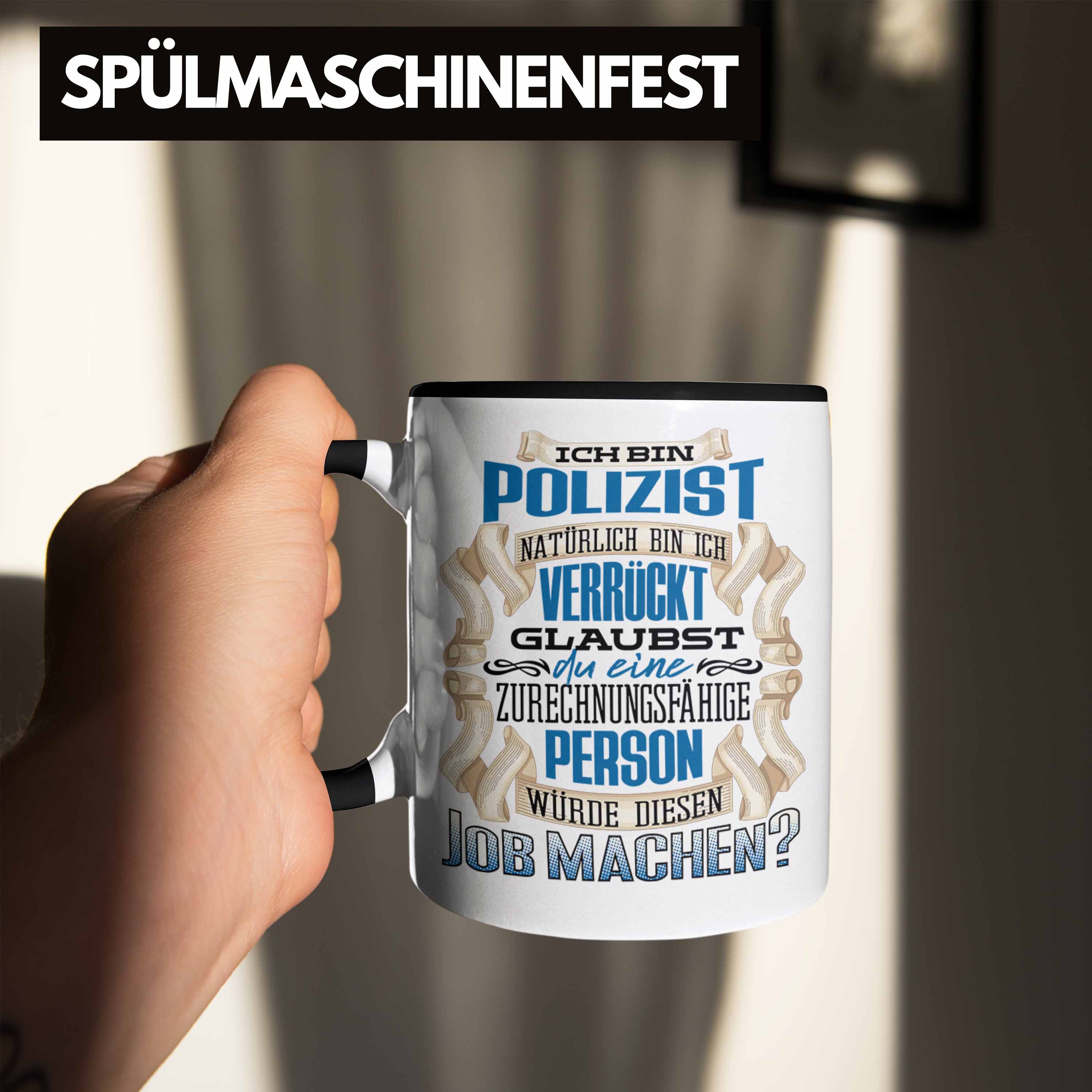 Trendation - Ich Bin Polizist Tasse Geschenk Geburtstag Lustiger Spruch Polizei