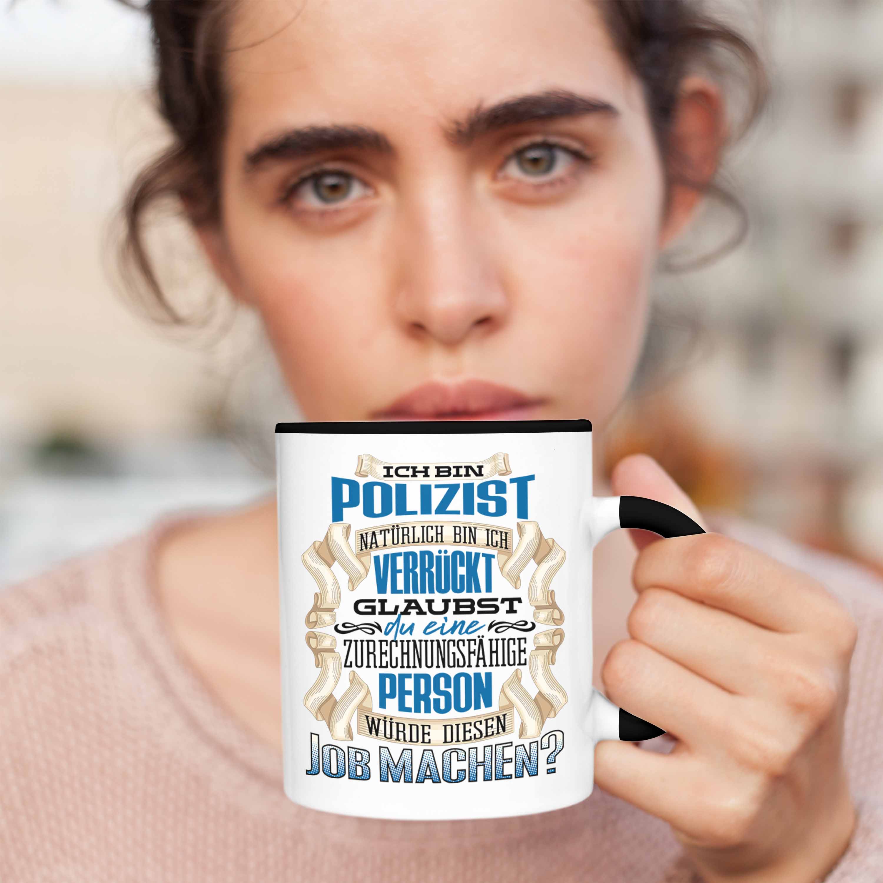 Trendation - Ich Bin Polizist Tasse Geschenk Geburtstag Lustiger Spruch Polizei