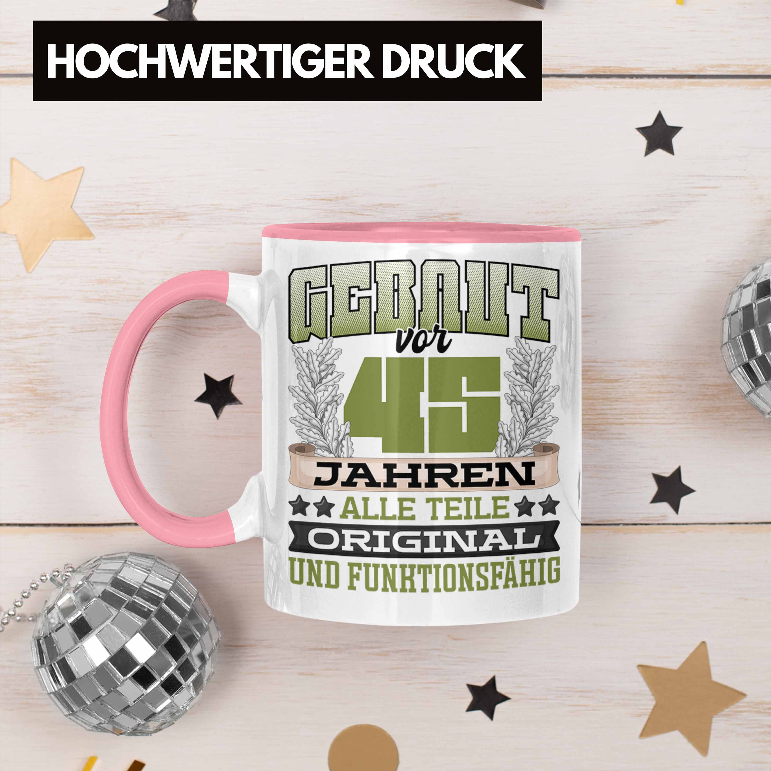 Trendation - 45er Geburtstag Tasse Geschenk Frauen Männer Spruch Gebaut Vor 45er