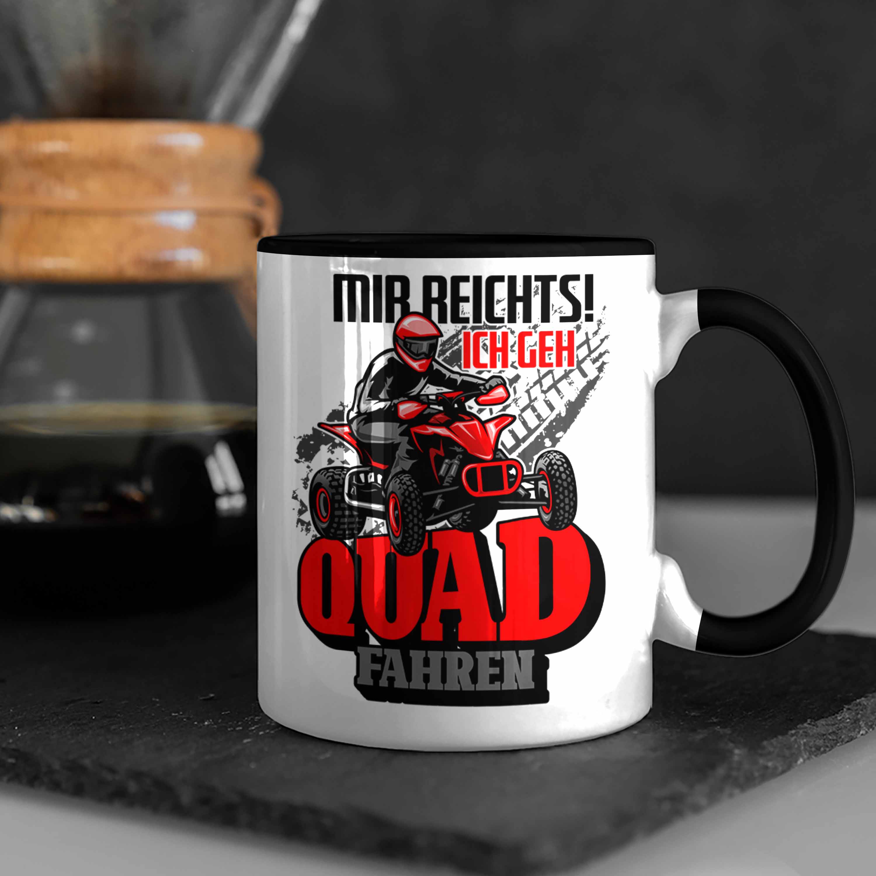 Trendation - Mir Reichts Ich Geh Quad Fahren Tasse Geschenk Quadfahrer Geschenki